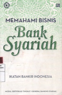 Memahami Bisnis Bank Syariah