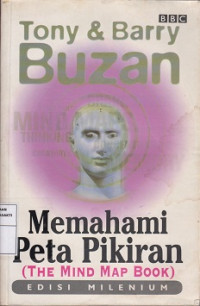 Memahami Peta Pikiran (The Mind Map Book)