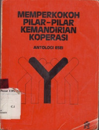 Memperkokoh Pilar-pilar Kemandirian Koperasi