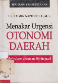 MENAKAR URGENSI OTONOMI DAERAH