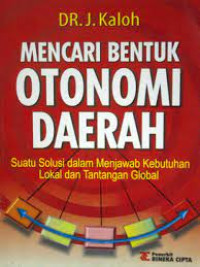 Mencari Bentuk Otonomi Daerah