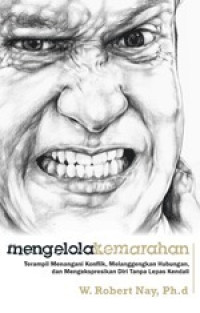 MENGELOLA KEMARAHAN.TERAMPIL MENANGANI KONFLIK....