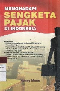 Menghadapi Sengketa Pajak di Indonesia