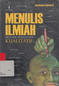 Menulis Ilmiah Metode Penelitian Kualitatif