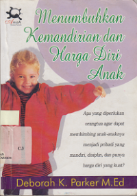 Menumbuhkan Kemandirian Harga Diri Anak