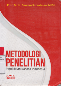 Metodologi Penelitian Pendidikan Bahasa Indonesia