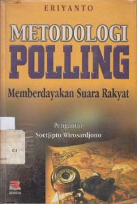 METODOLOGI POLLING Memberdayakan Suara Rakyat