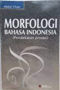 Morfologi Bahasa Indonesia (Pendekatan proses)