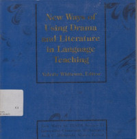 New Ways Of Using Drama and Literature in Language Teaching