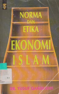 Norma dan Etika Ekonomi Islam