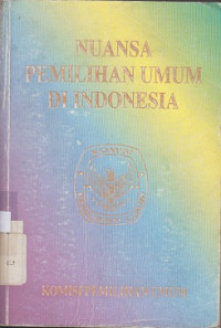 NUANSA PEMILIHAN UMUM DI INDONESIA