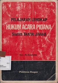 PELAJARAN LENGKAP HUKUM ACARA PIDANA