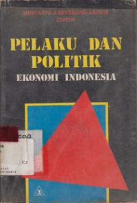 Pelaku Dan Politik Ekonomi Indonesia