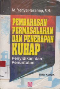 Pembahasan permasalahan Dan Penerapan KUHAP