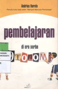 Pembelajaran di Era Serba Otonomi