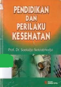 Pendidikan Dan Perilaku Kesehatan