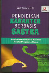 Pendidikan Karakter Berbasis Sastra