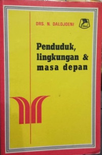 Penduduk, lingkungan & Masa Depan