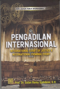 Pengadilan Internasional International Court of Justice & International Criminal Court