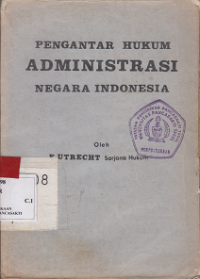 PENGANTAR HUKUM ADMINISTRASI NEGARA INDONESIA