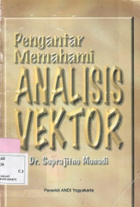 PENGANTAR MEMAHAMI ANALISIS VEKTOR