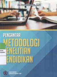 Pengantar Metodologi Penelitian Pendidikan