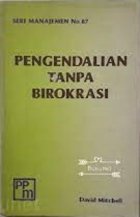 Pengendalian Tanpa Birokrasi