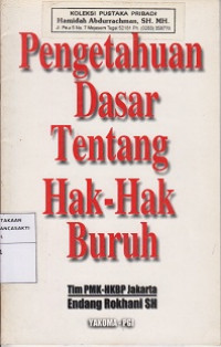 Pengetahuan Dasar Tentang Hak-Hak Buruh