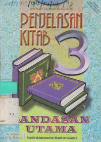 Penjelasan Kitab 3 Landasan Utama