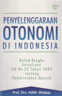 Penyelenggaraan Otonomi Di Indonesia