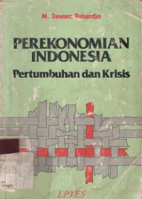 Perekonomian Indonesia pertumbuhan dan Krisis