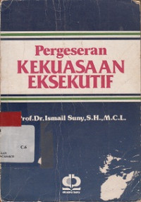 Pergeseran Kekuasaan Eksekutif