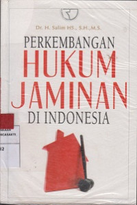 Perkembangan hukum jaminan di Indonesia