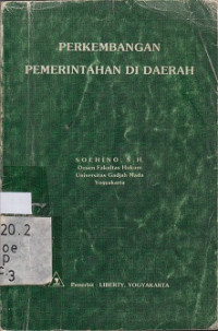 PERKEMBANGAN PEMERINTAHAN DI DAERAH