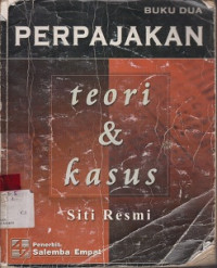 Perpajakan teori & kasus buku dua