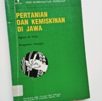 Pertanian dan Kemiskinan Di Jawa