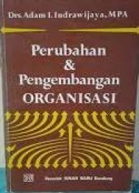 Perubahan Dan Pengembangan Organisasi