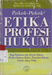 Pokok-pokok Etika Profesi Hukum