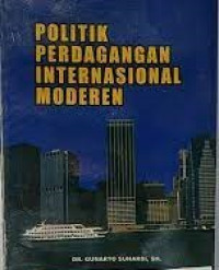 Politik Perdagangan Internasional Moderen