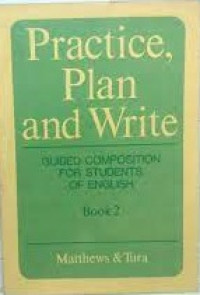 Practice,Plan and Write