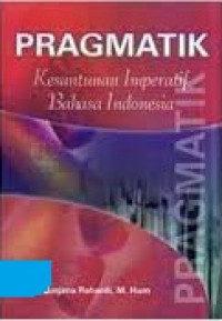 Pragmatik Kesantunan Imperatif Bahasa Indonesia