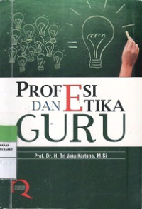 Profesi dan Etika Guru