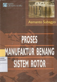 Proses Manufaktur Benang Sistem Rotor