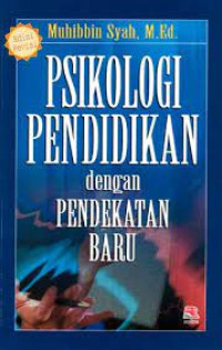 Psikologi Pendidikan Dengan Pendekatan Baru