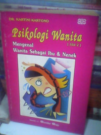 Psikologi Wanita Mengenal Wanita Sebagai Ibu dan Nenek