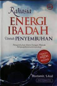 Rahasia Energi Ibadah untuk Penyembuhan