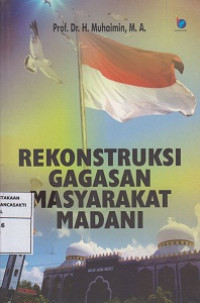 Rekonstruksi gagasan masyarakat madani