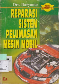 Reparasi Sistem Pelumasan Mesin Mobil