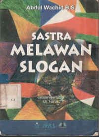 Sastra Melawan Slogan