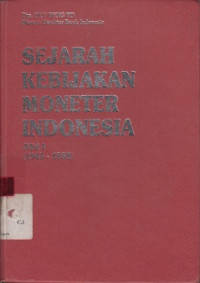 Sejarah kebijakan moneter Indonesia